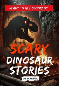 Cover Scary Dinosaur Stories