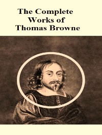 Cover The Complete Works of Thomas Browne