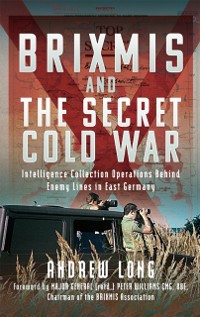 Cover BRIXMIS and the Secret Cold War