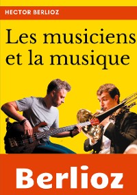 Cover Les musiciens et la musique