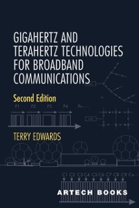 Cover Gigahertz and Terahertz Technologies for Broadband Communications, Second Edition