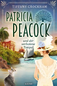 Cover Patricia Peacock und der verbotene Tempel