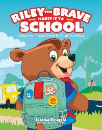 Cover Riley the Brave Makes it to School