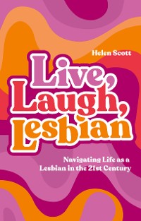 Cover Live, Laugh, Lesbian