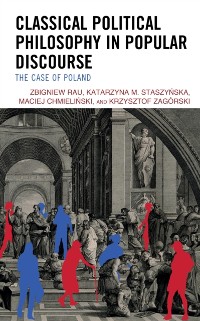 Cover Classical Political Philosophy in Popular Discourse