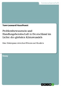 Cover Problembewusstsein und Handlungsbereitschaft in Deutschland im Lichte des globalen Klimawandels