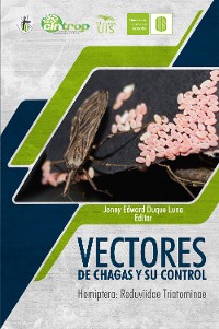 Cover Vectores de Chagas y su control. Hemiptera: Reduviidae Triatominae