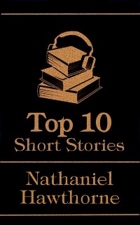 Cover Top 10 Short Stories - Nathaniel Hawthorne