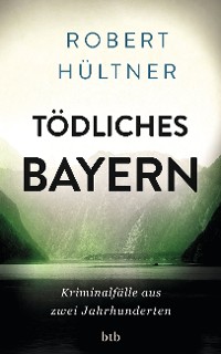 Cover Tödliches Bayern