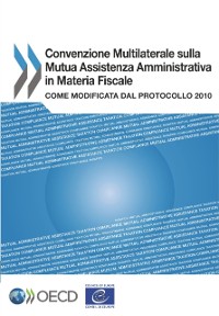Cover Convenzione Multilaterale Sulla Mutua Assistenza Amministrativa in Materia Fiscale Come modificata dal protocollo 2010