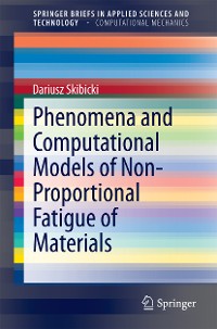 Cover Phenomena and Computational Models of Non-Proportional Fatigue of Materials