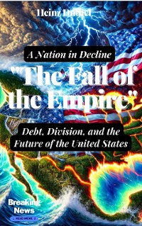 Cover "The Fall of the Empire: Debt, Division, and the Future of the United States"