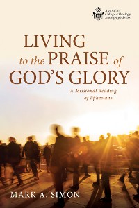 Cover Living to the Praise of God’s Glory
