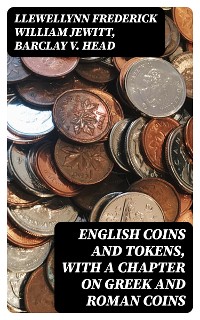 Cover English Coins and Tokens, with a Chapter on Greek and Roman Coins