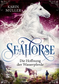 Cover Seahorse - Die Hoffnung der Wasserpferde