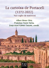 Cover La cartoixa de Portaceli (1272-2022)