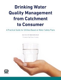 Cover Drinking Water Quality Management from Catchment to Consumer