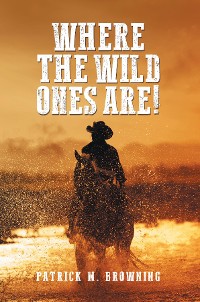 Cover Where the Wild Ones Are!
