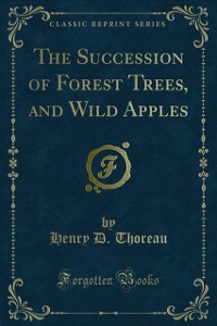 Cover Succession of Forest Trees, and Wild Apples