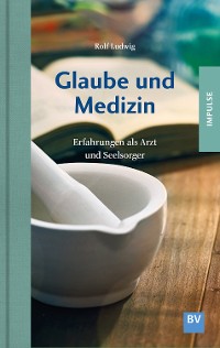 Cover Glaube und Medizin