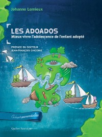 Cover Les adoados : mieux vivre l''adolescence de l''enfant adopté