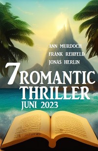 Cover 7 Romantic Thriller Juni 2023