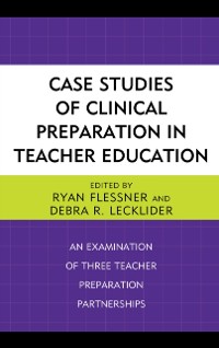 Cover Case Studies of Clinical Preparation in Teacher Education