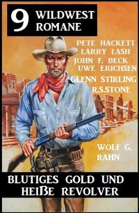 Cover Blutiges Gold und heiße Revolver: 9 Wildwestromane