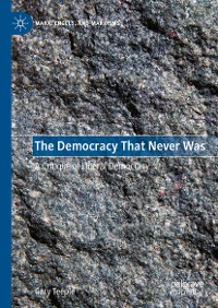 Cover The Democracy That Never Was