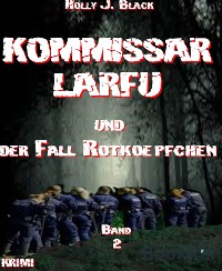 Cover Kommissar Larfu und der Fall Rotkoepfchen