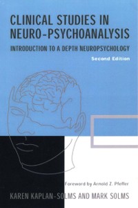 Cover Clinical Studies in Neuro-psychoanalysis : Introduction to a Depth Neuropsychology