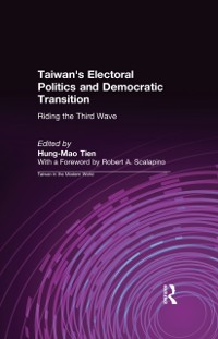 Cover Taiwan's Electoral Politics and Democratic Transition: Riding the Third Wave