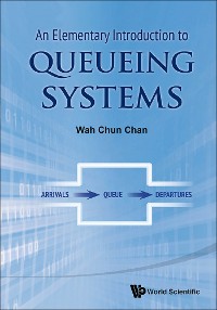 Cover ELEMENTARY INTRODUCTION TO QUEUEING SYSTEMS, AN