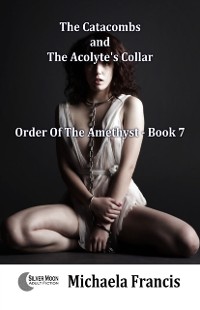 Cover Catacombs And The Acolyte's Collar (Order Of The Amethyst Book 7)