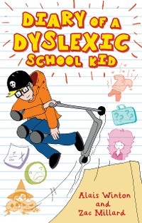 Cover Diary of a Dyslexic School Kid