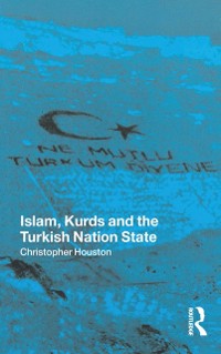 Cover Islam, Kurds and the Turkish Nation State