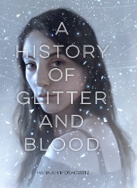 Cover History of Glitter and Blood