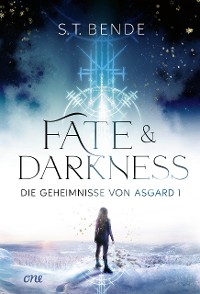 Cover Fate & Darkness - Die Geheimnisse von Asgard Band 1