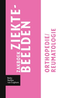 Cover Zakboek ziektebeelden Orthopedie / Reumatologie