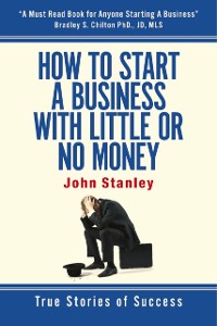 Cover How to Start a Business With Little or No Money