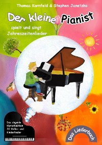 Cover Der kleine Pianist spielt und singt Jahreszeitenlieder