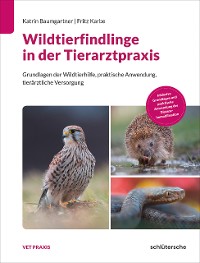 Cover Wildtierfindlinge in der Tierarztpraxis