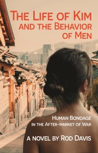 Cover Life of Kim and the Behavior of Men