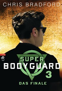 Cover Super Bodyguard - Das Finale