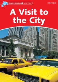 Cover Visit to the City (Dolphin Readers Level 2)