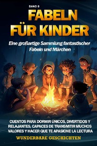 Cover Fabeln für Kinder Eine großartige Sammlung fantastischer Fabeln und Märchen. (Band 8)