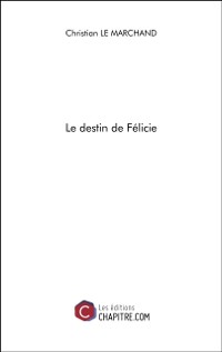 Cover Le destin de Felicie