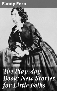 Cover The Play-day Book: New Stories for Little Folks