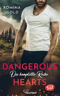 Cover Dangerous Hearts – Die komplette Reihe