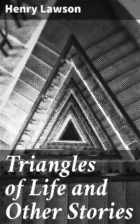 Cover Triangles of Life and Other Stories